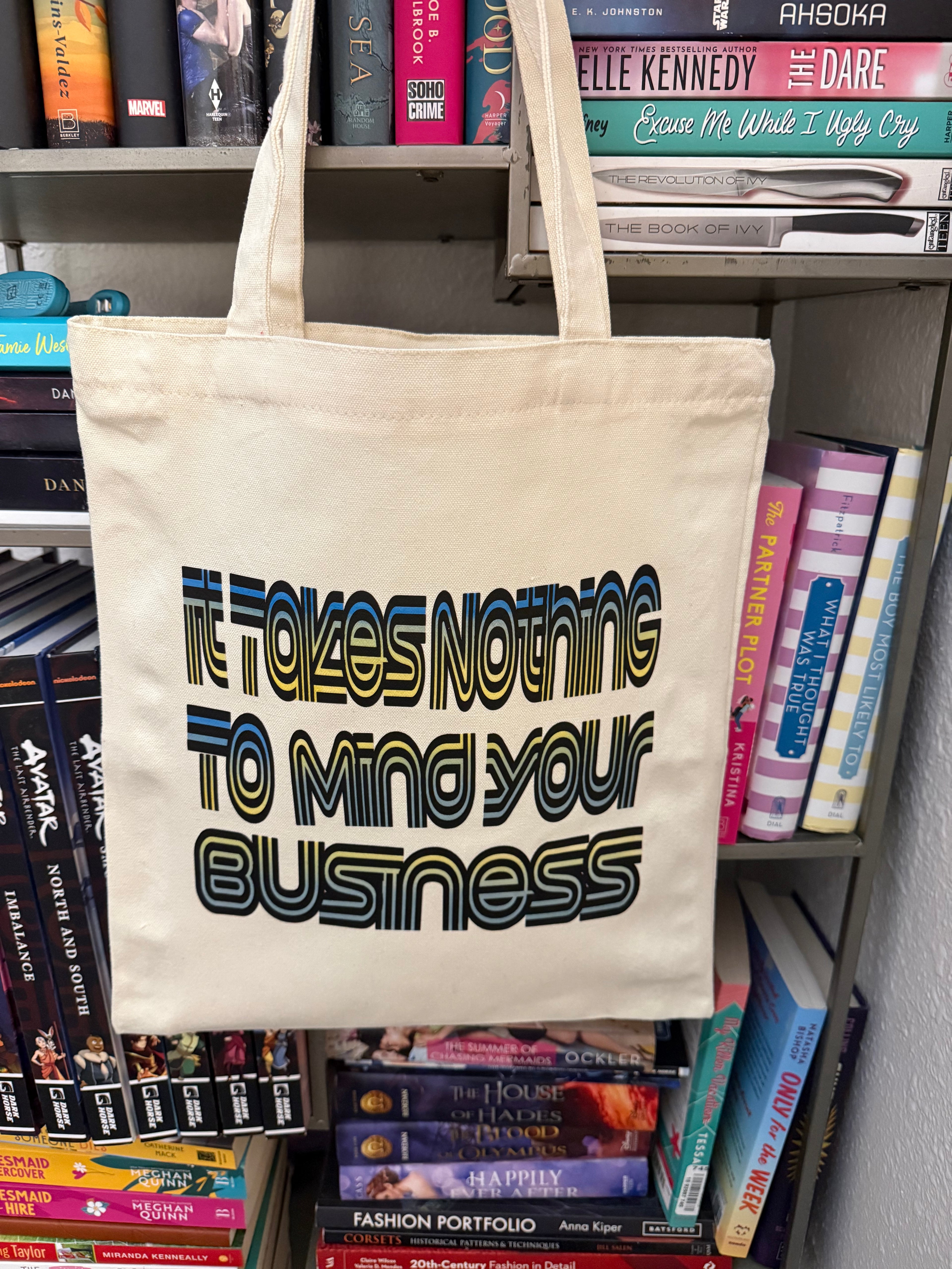 “Mind Your Business” Tote Bag