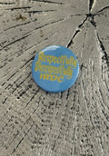 “Respectfully disrespectfully”Button￼